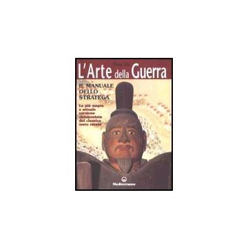 L' Arte Della Guerra. Il Manuale Dello Stratega 