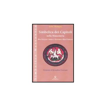Simbolica Dei Capitoli Della Massoneria. Rito Scozzese Antico E Accettato E Rito Francese