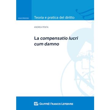 La compensatio lucri cum danno
