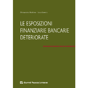 Le esposizioni finanziarie bancarie deteriorate
