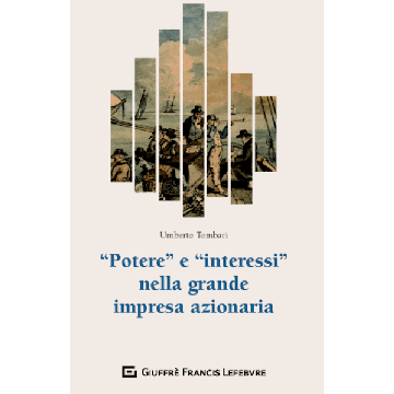 «Potere» e «interessi» nella grande impresa azionaria