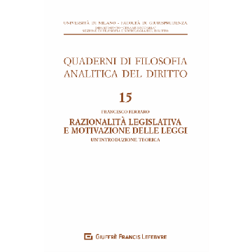 Razionalià legislativa e motivazione delle leggi. Un'introduzione teorica