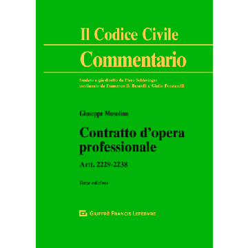 Commentario al Codice civile. Contratto d'opera professionale. Artt. 2229-2238