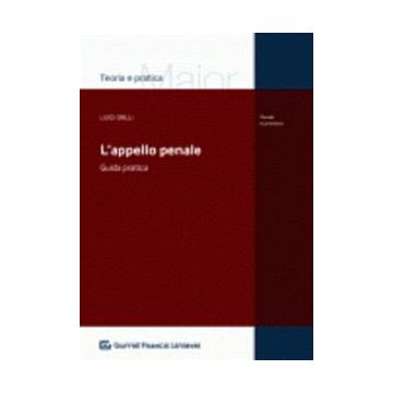 L' appello penale. Guida pratica