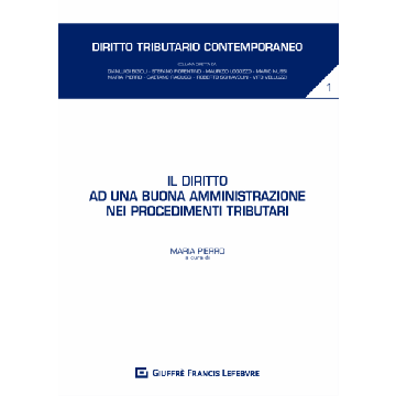 Il diritto ad una buona amministrazione nei procedimenti tributari