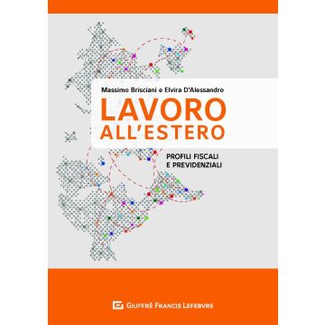 Lavoro all'estero. Profili previdenziali e fiscali