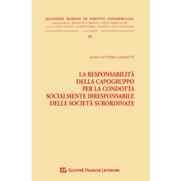 La responsabilità della capogruppo per la condotta socialmente irresponsabile delle società subordinate