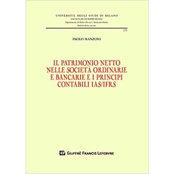Il patrimonio netto nelle società ordinarie e bancarie e i principi contabili IAS/IFRS