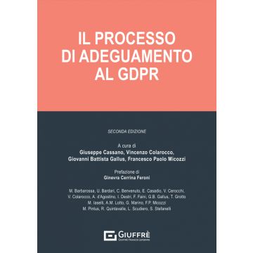 Il processo di adeguamento al GDPR 2/ed.
