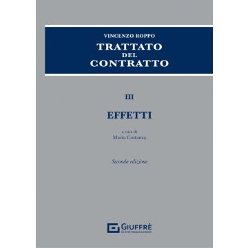 Trattato del contratto. Vol. 3: Effetti