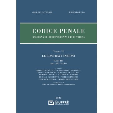 Codice penale. Rassegna di giurisprudenza e di dottrina. Vol. 6: Le contravvenzioni - Libro Terzo (artt. 650-734-bis)
