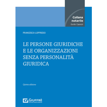 Le persone giuridiche e le organizzazioni senza personalità giuridica