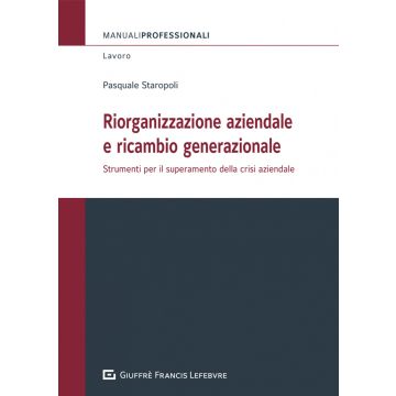Riorganizzazione aziendale e ricambio generazionale