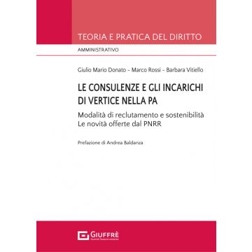 Le consulenze e gli incarichi di vertice nella PA