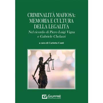 Criminalità mafiosa: memoria e cultura della legalità