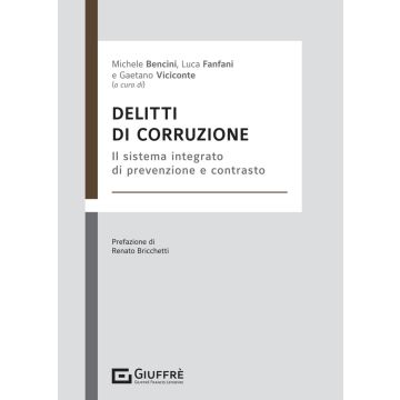 Delitti di corruzione. Il sistema integrato di prevenzione e contrasto