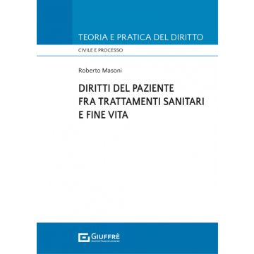 Diritti del paziente fra trattamenti sanitari e fine vita