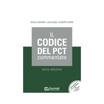 Il codice del PCT (Processo Civile Telematico) 3/ed.