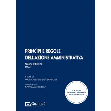 Princìpi e regole dell'azione amministrativa 4/ed. 2023