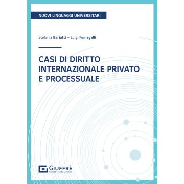Casi di diritto internazionale privato e processuale (Bariatti, Fumagalli - Giuffrè)