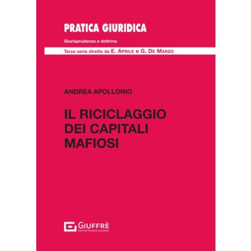 Il riciclaggio dei capitali mafiosi (9788828858027 - Giuffrè)