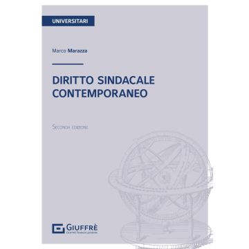 Diritto sindacale contemporaneo 2/ed. (Marco Marazza - Giuffrè)