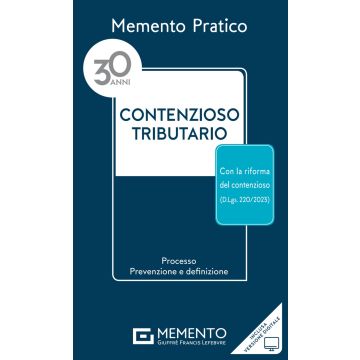 Memento pratico Contenzioso tributario 2024. Con espansione online