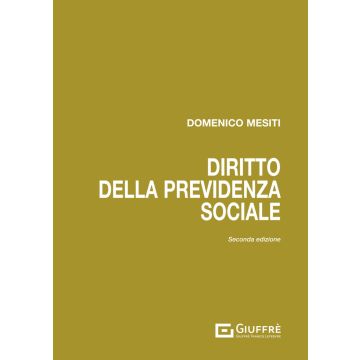 Diritto della previdenza sociale 2/ed. - 2024 [Mesiti - Giuffrè]