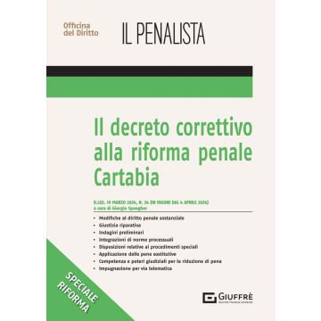 Il decreto correttivo alla Riforma penale Cartabia (Spangher - Giuffrè)
