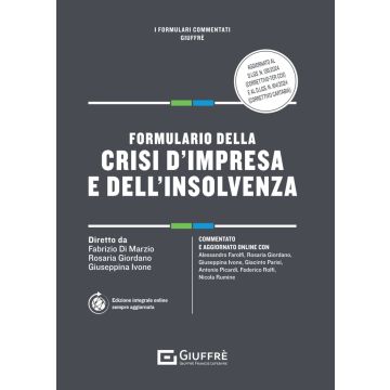 Formulario della crisi d'impresa e dell'insolvenza 2024 (Formulari Commentati)