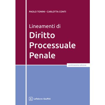 Lineamenti di diritto processuale penale 23/ed. 2025 (Tonini Paolo; Conti Carlotta - Giuffrè)