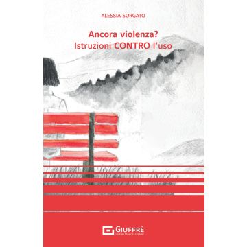 Ancora violenza? Istruzioni contro l'uso