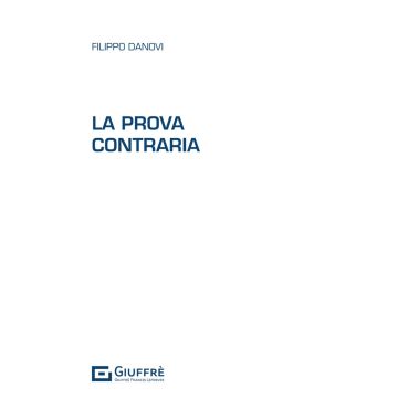 La prova contraria (Danovi Filippo - Giuffrè)
