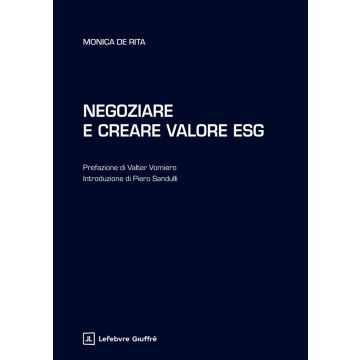 Negoziare e creare valore ESG (De Rita Monica - Giuffrè)