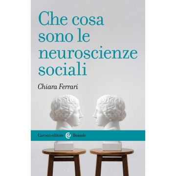 Che cosa sono le neuroscienze sociali