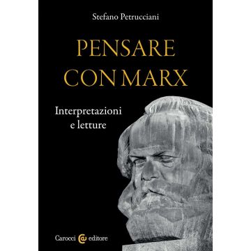 Pensare con Marx. Interpretazioni e letture