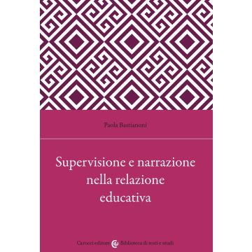 Supervisione e narrazione nella relazione educativa