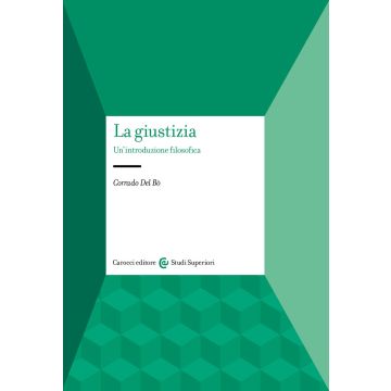 La giustizia. Un'introduzione filosofica