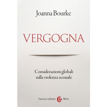 Vergogna. Considerazioni globali sulla violenza sessuale