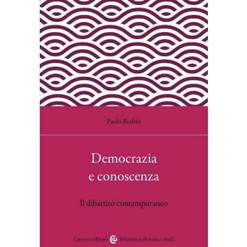 Democrazia e conoscenza. Il dibattito contemporaneo