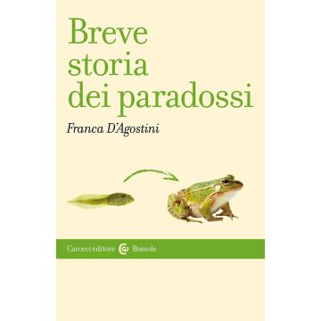 Breve storia dei paradossi (D'Agostini Franca - Carocci)
