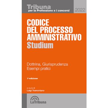 Codice del processo amministrativo studium 2022 la tribuna