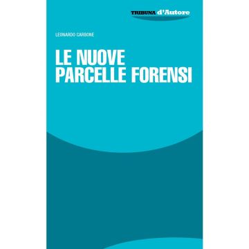 Le nuove parcelle forensi 2/ed.