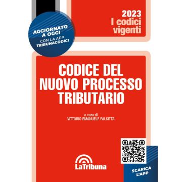 Codice del nuovo processo tributario 2023 (Codici Vigenti)