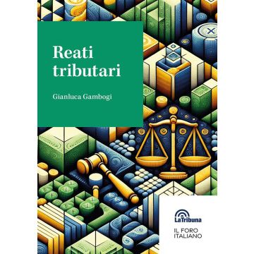 I reati tributari (Gambogi Gianluca - La Tribuna)