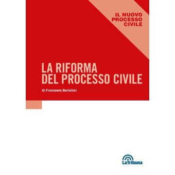 Riforma del processo civile 2024 - Bartolini La Tribuna