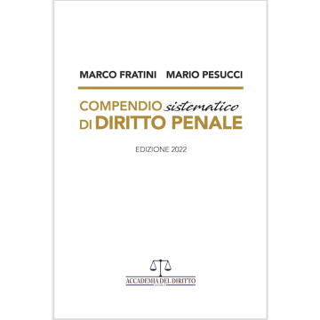 Compendio di diritto penale fratini 2022 sistematico accademia del diritto