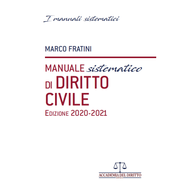 Manuale sistematico di diritto civile 2020 2021 marco fratini accademia del diritto editore