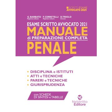 Esame scritto avvocato 2021/2022. Manuale di preparazione completa penale