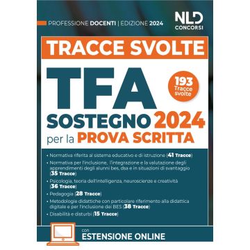 Tracce Svolte. TFA. Docenti di sostegno 2024 per la prova scritta (NLD Concorsi)